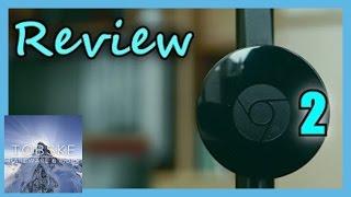 Der zweite Chromecast - Review - Deutsch/German - Tobske