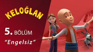 Keloğlan Engelsiz 5.Bölüm