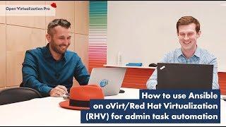 How to use Ansible on oVirt/Red Hat Virtualization (RHV) for admin task automation [WEBINAR]