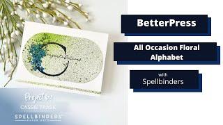 Spellbinders All Occasion Alphabets using the BetterPress