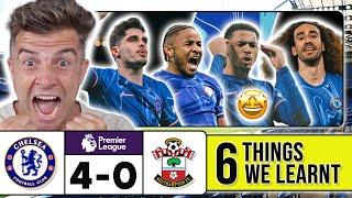 6 THINGS WE LEARNT FROM CHELSEA 4-0 SOUTHAMPTON