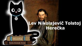 Lev Nikolajevič Tolstoj - Herečka (Povídka) (Mluvené slovo CZ)