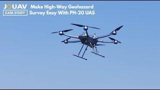 JOUAV PH-20 Heavy-lift Drone+JoLiDAR-120 Tracks Highway Geohazard Risks