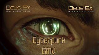 Deus Ex「Cyberpunk GMV」⌠HD⌡