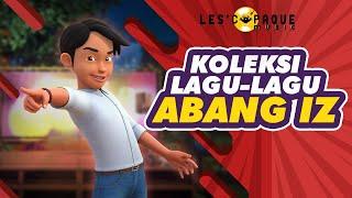 Koleksi Lagu-Lagu Abang Iz