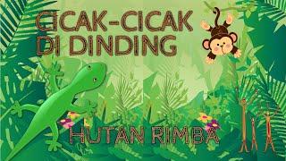 Cicak Cicak di Dinding NEW (Versi Hutan Rimba)