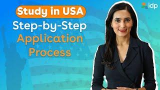 Step by Step application process to study in the US | IDP India