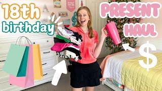 Everything I got for my 18th Birthday!!!