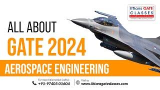 GATE Aerospace Engineering 2024 | Syllabus | Preparation Resources | Subject Weightage | IGC Courses