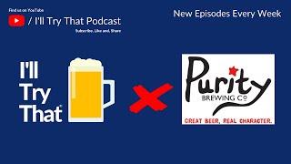 46 - Purity Brewing | Mad Goose, UBU, Lawless Lager, and Session IPA