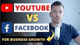 YouTube vs Facebook To Grow Your Business?