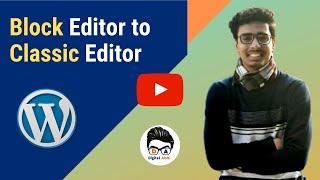 Change Block Editor to Classic Editor in WordPress | WordPress Tutorial#18