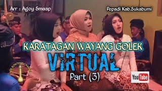 DI BALIK LAYAR WAYANG GOLEK VIRTUAL PART (3) PAPADI KAB.SUKABUMI