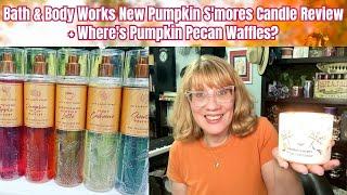 Bath & Body Works New Pumpkin S'mores Candle Review + Where's Pumpkin Pecan Waffles?