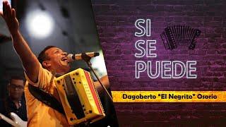 El Negrito Osorio - Si Se Puede - Dagoberto Osorio