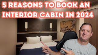 5 Reasons to Book an Interior Cabin in 2024 - Cruise Tips