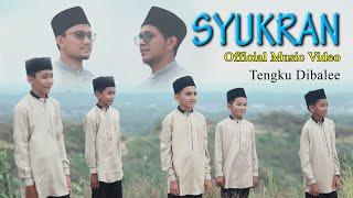 SYUKRAN - Tengku Dibalee || Official Musik Video