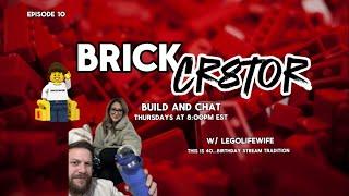 Brickcr8tor Build and Chat Thursdays w/ Legolifewife