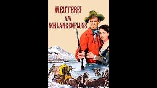Western : Meuterei am Schlangenfluss (1952)  mit James Stewart "Komplett in Deutsch"