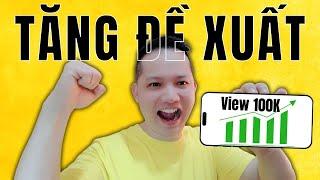 3 CÁCH TĂNG ĐỀ XUẤT VIDEO YOUTUBE TRỞ LẠI