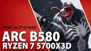 Intel Arc B580 + Ryzen 7 5700X3D // Test in 17 Games, 1440p