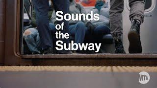 Sounds of the Subway