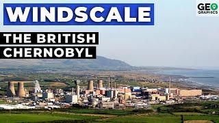 Windscale: The British Chernobyl