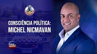 Consciência Política: Michael Nicmavan - SindGuardas-SP