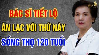 Bác Sĩ Tiết Lộ: Ăn LẠC Với Thứ Này CỰC TỐT CHO SỨC KHỎE, SỐNG THỌ 12O TUỔI - Vạn Điều Ý Nghĩa