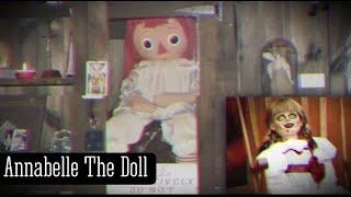 The REAL Story Behind The Most HAUNTED Doll in America: Annabelle