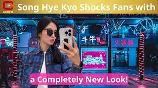 Song Hye Kyo Shocks Fans with a Completely New Look! - ACNFM News