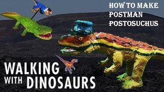 how to make Postman postosuchus