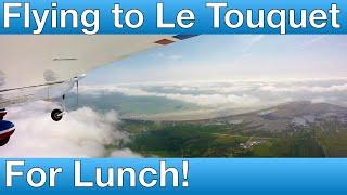 Flying to Le Touquet, for Lunch!