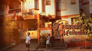 COLEN - Trench's Melodic ft. EYYJAY (Official Music Video)