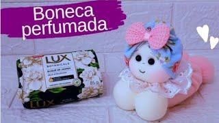 Boneca perfumada feito à mão, Usando 1 sabonete você faz essa linda boneca de fuxico - Fácil rápido