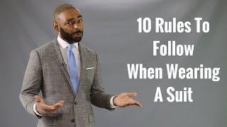 10 Rules To Follow When Wearing A Suit