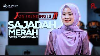 SEJADAH MERAH COVER BY AI KHODIJAH