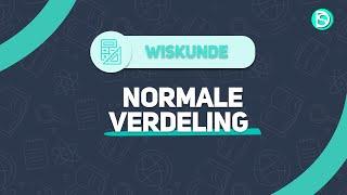 Examen Wiskunde - Normale verdeling I Digistudies