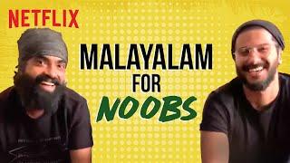 Malayalam For Beginners ft. @DQSalmaan & Jacob Gregory | Maniyarayile Ashokan | Netflix India