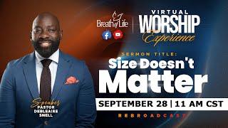 Pastor Snell | Size Doesn't Matter | BOL Virtual Worship Service