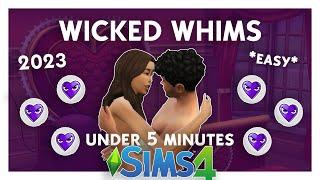 HOW TO INSTALL WICKEDWHIMS SIMS 4 2023 IN UNDER 5 MINUTES! *EASY*