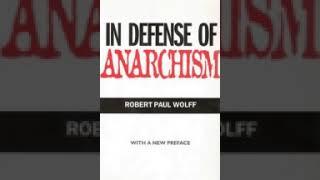 In Defense of Anarchism Wolff Robert Paul