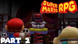 Super Mario RPG: Part 2