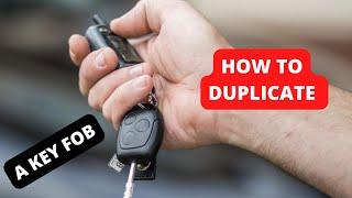 Car Key Duplicates guide: How to Duplicate a Key Fob  Easily