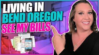 Cost of Living in Bend Oregon - See My Actual Bills for My Bend Oregon Cost of Living