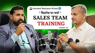 सेल्स टीम को ट्रेनिंग कैसे दे! Sales Team Training | Business Par Charcha Ep-07  #salestraining