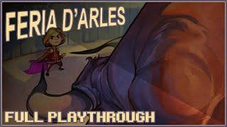 Feria d'Arles (Complete Playthrough) PC