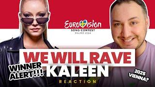 Kaleen - We Will Rave Reaction! | Eurovision 2024 Austria  | #UnitedByMusic