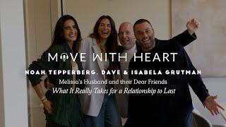 What It Really Takes for a Relationship to Last with David Grutman, Isa Grutman & Noah Tepperberg