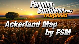 LS13 reupload Ackerland Map by FSM